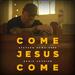 Come Jesus Come (Radio Version) (Single)