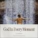 God In Every Moment (Single)