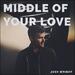 Middle of Your Love (Single)