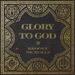Glory To God