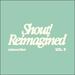 Shout! Reimagined (Vol. 3) EP