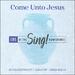 Come Unto Jesus (feat. Laura Story & Jordan Kauflin) (Single)