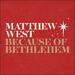 Because of Bethlehem (Single)