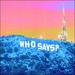 Who Says? EP