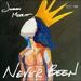 Never Been (Single)