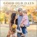 Good Old Days (Single)