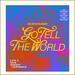 Go Tell the World / Overflow (Live) (Single)