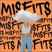 Misfits (Single)