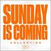 Sunday Is Coming Collection EP