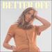 Better Off (Single)