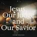 Jesus, Our Judge and Our Savior (Single)