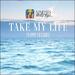 Take My Life (Radio Version) (Single)