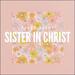Sister in Christ (Single)