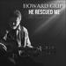 He Rescued Me (Single)