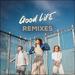 Good Life (Remixes) EP