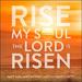 Rise My Soul, The Lord Is Risen (feat. Keith & Kristyn Getty) (Single)