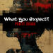 What You Expect? (Single)