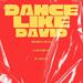Dance Like David (Single)