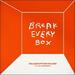Break Every Box (Single)
