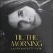 Til the Morning EP