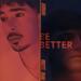 Be Better (feat. Brett Raio) (Single)