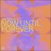Sing Together - Now Until Forever EP