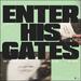Enter His Gates (Single)