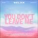 You Don't Leave Me (Single)
