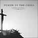 Power Of The Cross (Single)