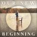 Our New Beginning EP