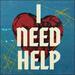 I Need Help (feat. Connor Price, Taylor Hill & Nick Day) (Single)