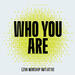 Who You Are (Single)