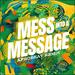 Mess Into A Message (Afrobeat Remix) (Extended Single)