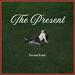 The Present (Single)