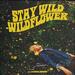 Stay Wild, Wildflower (feat. Kyndal Inskeep) (Single)