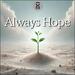 Always Hope (Single)