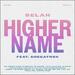 Higher Name (feat. Gregatron) (Remix) (Single)