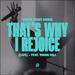 That's Why I Rejoice (feat. Dwan Hill) (Live) (Single)