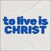To Live Is Christ (feat. Robby Busick) (Single)
