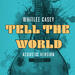 Tell The World (Acoustic Version