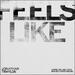Feels Like (Single)