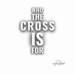 Who The Cross Is For (Single)