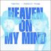 Heaven On My Mind (feat. Forrest Frank) (Single)