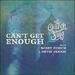 Can't Get Enough (Single)