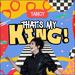 That's My King (Single)