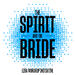 The Spirit and the Bride (Single)