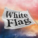 White Flag (Single)