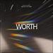 Worth (feat. Michael Bethany) (Single)