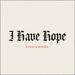 I Have Hope (Single)