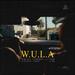 W.U.L.A. (What U Looking At?) (Single)